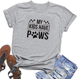 My Kids Have Paws T Shirt